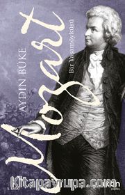Mozart <br /> Bir Yaşam Öyküsü