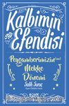 Kalbimin Efendisi & Peygamberimizin (s.a.v.) Mekke Dönemi