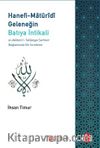 Hanefi-Maturidi Geleneğin Batıya İntikali & El-Akidetü't-Tahaviyye Şerhleri Bağlamında Bir İnceleme
