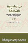Eleştiri ve İdeoloji & Marksist Edebiyat Teorisi Üzerine Bir Çalışma