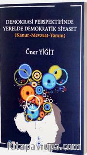 Demokrasi Perspektifinde Yerelde Demokratik Siyaset