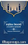 Eqîda Îmanê Ji Kanîya Quranê