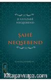 Şahê Neqşebend - Ji Gulzarê Neqşebend 