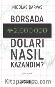 Borsada İki Milyon Doları Nasıl Kazandım?