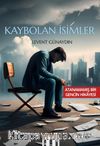Kaybolan İsimler & Atanamamış Bir Gencin Hikayesi