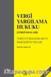 Vergi Yargılama Hukuku (Vergi Davaları) Vergi Uyuşmazlıkları Ve İdari Çözüm Yolları