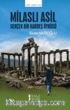 Milaslı Asil Gerçek Bir Kardeş Öyküsü