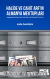 Halide ve Cahit Arf'ın Almanya Mektupları & Alman Matematikçi Helmut Hasse ile Bilim, Tarih ve Kültür Sohbetleri (1939-1975)