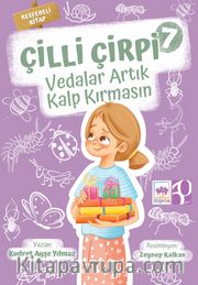 Çilli Çirpi 7 / Vedalar Artık Kalp Kırmasın