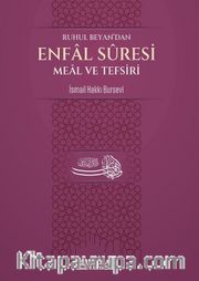 Ruhul Beyan'dan Enfal Suresi Meal ve Tefsiri 