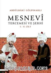 Mesnevi Tercemesi ve Şerhi I-II. Cilt