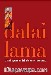 Zihni Açmak ve İyi Bir Kalp Yaratmak