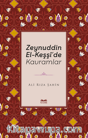 Zeynuddin El-Keşşî’de Kavramlar