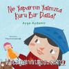 Ne Yaparsın Yalnızca Kuru Bir Dalla?