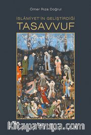 İslamiyet’in Geliştirdiği Tasavvuf