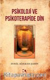 Psikoloji ve Psikoterapide Din