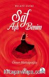 Melayê Cızîrî Saf Aşk Benim