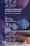 Artificial Intelligence in Higher Education: Applications and Suggestions