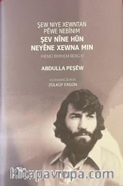 Şew Nıye Xewntan Pêwe Nebînım - Şev Nîne Hun Neyêne Xewna Mın II