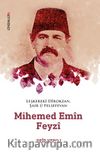 Leşkerekî Dîrokzan, Şair û Felsefevan Mihemed Emîn Feyzî (1862-1929)