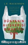 Dünyanın Alış Verişi Bıraktığı Gün & Tüketimciliğe Son Vermek Çevreyi ve Kendimizi Nasıl Kurtarır?