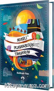 Sevgili Peygamberimi Tanıyorum