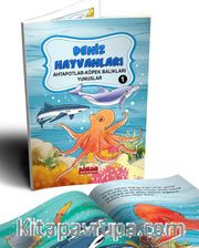 Deniz Hayvanları 1  / Ahtapotlar-Köpek Balıkları-Yunuslar (Renkli Rasimli- 6+Yaş)