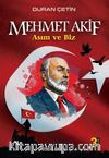Mehmet Akif & Asım ve Biz