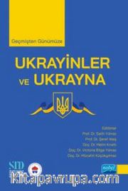 Geçmişten Günümüze Ukrayinler ve Ukrayna