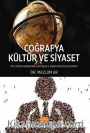 Coğrafya, Kültür ve Siyaset <br /> Millî Görüş Hareketi’nin Yurttaşlık ve Çokkültürcülük Politikası