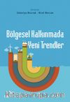 Bölgesel Kalkınmada Yeni Trendler