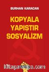 Kopyala Yapıştır Sosyalizm
