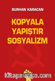 Kopyala Yapıştır Sosyalizm