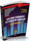Çalışma Ekonomisi ve Endüstri İlişkileri Konu Anlatım Kitabı