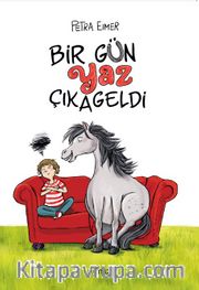 Bir Gün Yaz Çıkageldi