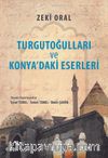 Turgutoğulları ve Konya'daki Eserleri