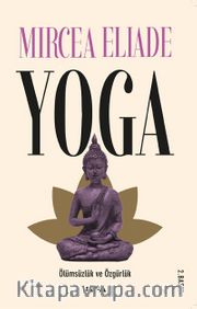 Yoga <br /> Ölümsüzlük ve Özgürlük