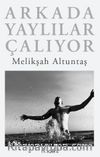 Arkada Yaylılar Çalıyor (Ciltli)