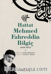 Hattat Mehmed Fahreddin Bilgiç (1928-2013)