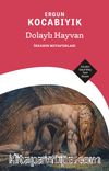 Dolaylı Hayvan: İnsanın Metaforları