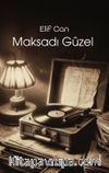 Maksadı Güzel