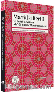 Ma’rûf-ı Kerhî ve İbnü’l-Cevzî’nin Ma’rûf-ı Kerhî Menakıbnamesi