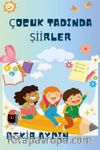 Çocuk Tadında Şiirller