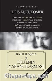 Batılılaşma <br /> Düzenin Yabancılaşması