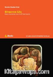 Bitmeyen Göç / Konuk İşçilikten Ulus-Ötesi Yurttaşlığa