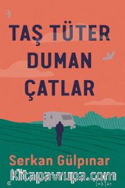 Taş Tüter Duman Çatlar