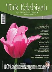 Türk Edebiyatı / Aylık Fikir ve Sanat Dergisi Sayı:511 Mayıs 2016