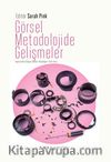 Görsel Metodolojide Gelişmeler