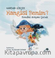 Hangisi Benim, Kendini Arayan Çocuk