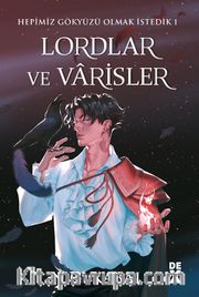 Lordlar ve Varisler / Hepimiz Gökyüzü Olmak İstedik 1 (Kırmızı Şömiz)